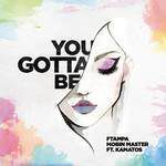 You Gotta Be-cover