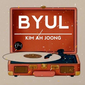 B Y U L - KIM AH JOONG 