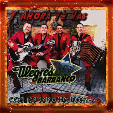 Y Ahora Te Vas (Con Tololoche)-cover