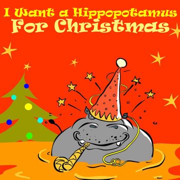 I Want a Hippopotamus for Christmas-cover