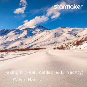 Faking It (Feat. Kehlani & Lil Yachty)-cover