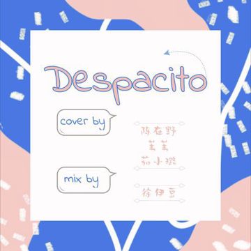Despacito（翻自 Various Artists）-cover