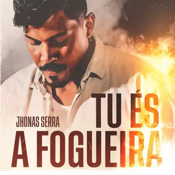 Tu És a Fogueira (Ao Vivo)