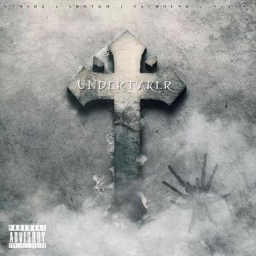 Undertaker (feat. Sdot Go, Jay Hound & NazGPG)