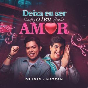 Deixa Eu Ser O Teu Amor-cover