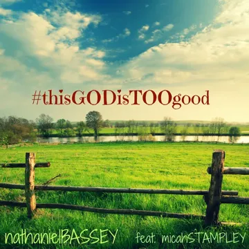 This God Is Too Good (feat. Micah Stampley)-cover