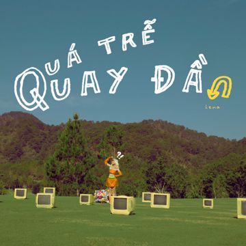 Quá Trễ Quay Đầu-cover
