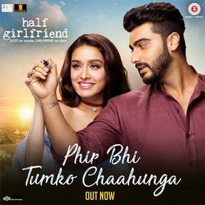 Phir Bhi Tumko Chaahunga01