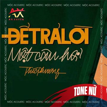 Để trả lời một câu hỏi (Tone Nữ)-cover