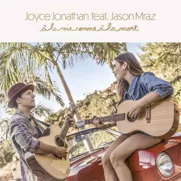 À la vie comme à la mort (feat. Jason Mraz)-cover