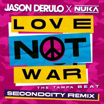 Love Not War (The Tampa Beat)(Secondcity Remix)-cover