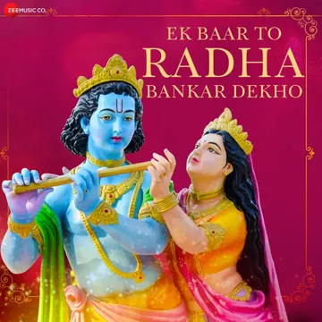 Ek Baar To Radha Bankar Dekho-cover