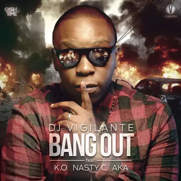 Bang Out (feat. AKA, K.O & Nasty C)-cover