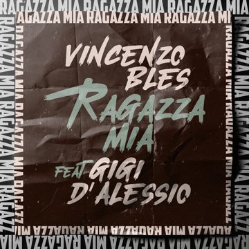 Ragazza Mia (with Gigi D'Alessio)-cover
