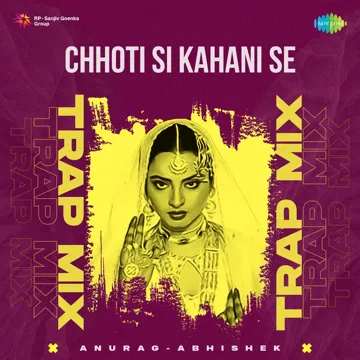 Chhoti Si Kahani Se - Trap Mix-cover