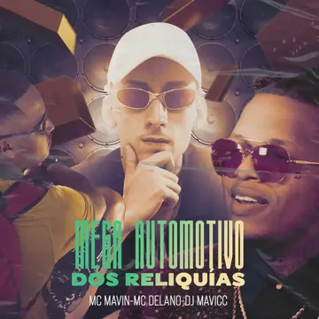 Mega Automotivo Dos Reliquias (feat. Delano)-cover