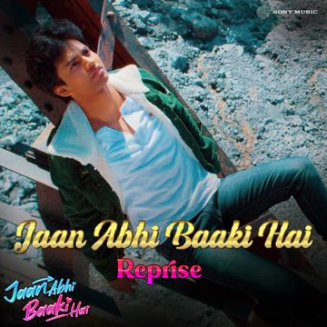 Jaan Abhi Baaki Hai - Reprise