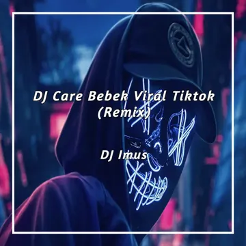 DJ Care Bebek Viral Tiktok (Remix)-cover