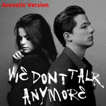 We Don't Talk Anymore (Acoustic)-cover