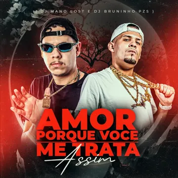 Amor, Porque Você Me Trata Assim-cover