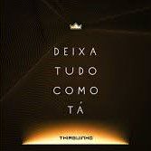 Deixa Tudo Como Tá-cover