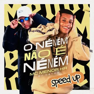 O Neném Não É Neném (Speed Up)-cover