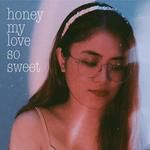 Honey My Love So Sweet(Girl Version)