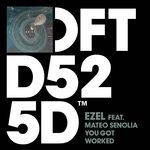You Got Worked (feat. Mateo Senolia) (Ice Cold Edit)