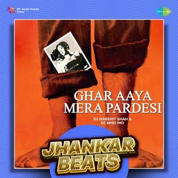Ghar Aaya Mera Pardesi - Jhankar Beats-cover