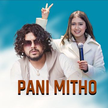 Pani Mitho _ Neeraj Chhetri -cover