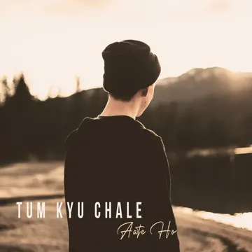 Tum Kyu Chale Aate Ho-cover