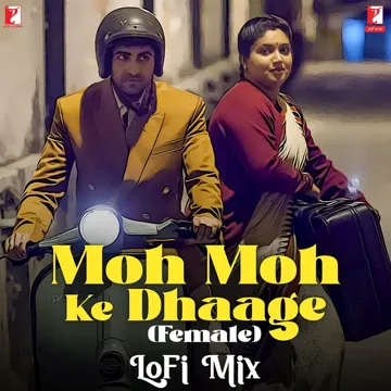 Moh Moh Ke Dhaage (Female) - LoFi Mix-cover