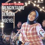 Mencintaimu Dengan Ngeyel-cover