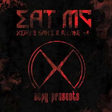 Eat MC (Dirty Ver.) (Feat. San E & RHYME-A-)