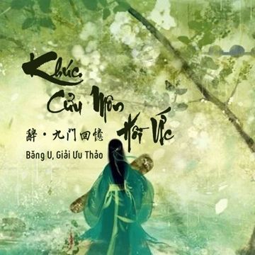 Khúc Cửu Môn Hồi Ức (辞.九门回忆 - Pinyin)
