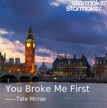 You Broke Me First