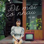 Để Mãi Có Nhau-cover