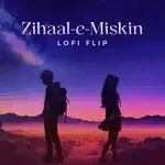 Zihaal e Miskin (Lofi Flip)-cover