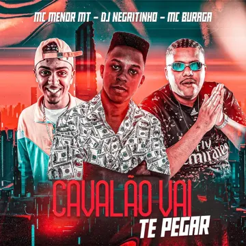 Cavalão Vai Te Pegar (feat. MC Buraga & MC Menor MT) (feat. MC Buraga & MC Menor MT)-cover