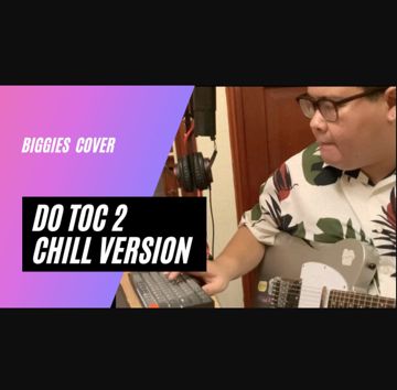 Độ Tộc 2 ( Beat Chill Version ) By BIGGIES-cover