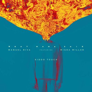 What Mama Said (Kidoo Touch) [feat. Misha Miller]-cover
