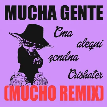 mucha gente (mucho remix)-cover