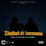 LEALTAD DE HERMANO (feat. GONZALO NAWEL, CANDELIERRRR & EL MAS KBRON)