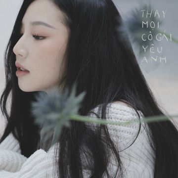 Thay Mọi Cô Gái Yêu Anh-cover