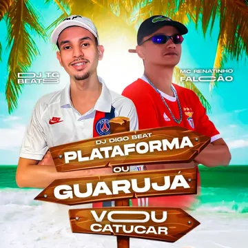 Plataforma ou Guarujá Vou Catucar-cover
