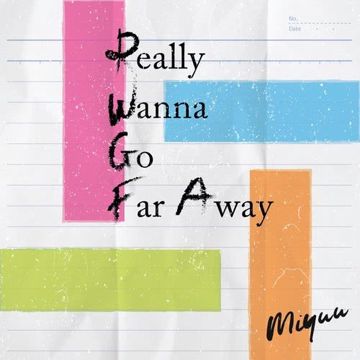 Really Wanna Go Far Away-cover