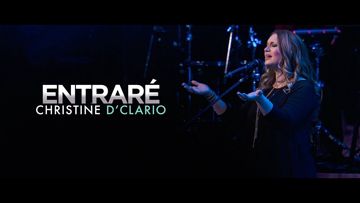 Entraré ( Christine D' Clario )