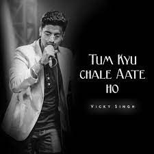 Tum Kyu Chale Aate Ho-cover