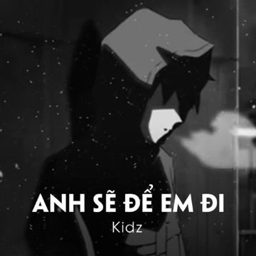 Anh Sẽ Để Em Đi