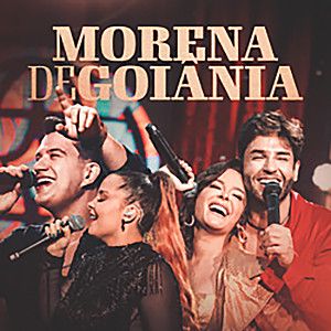 Morena De Goiânia (Ao Vivo)